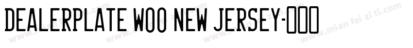Dealerplate W00 New Jersey字体转换